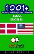 1001+ Grundlaeggende Saetninger Dansk - Engelsk di Gilad Soffer edito da Createspace