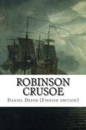 Robinson Crusoe di Daniel Defoe edito da Createspace