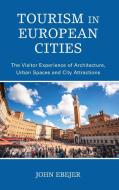 Tourism In European Cities di John Ebejer edito da Rowman & Littlefield