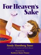 For Heaven's Sake: For Heaven's Sake di Sandy Eisenberg Sasso edito da JEWISH LIGHTS PUB