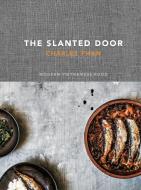 The Slanted Door di Charles Phan edito da Random House USA Inc