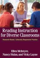 Reading Instruction for Diverse Classrooms di Ellen McIntyre edito da Guilford Press