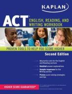 Kaplan Act English, Reading, And Writing Workbook di Kaplan edito da Kaplan Aec Education