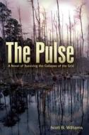 The Pulse di Scott B. Williams edito da Ulysses Press
