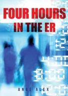 4 Hours in the Er di Ange Alex edito da Tate Publishing & Enterprises