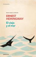 El Viejo Y El Mar / The Old Man and the Sea di Ernest Hemingway edito da DEBOLSILLO