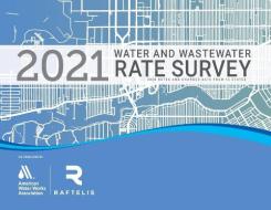 2021 Water And Wastewater Rate Survey di AWWA edito da American Water Works Association