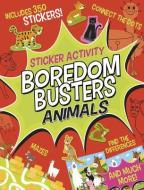 Boredom Busters: Animals Sticker Activity: Mazes, Connect the Dots, Find the Differences, and Much More! di Tiger Tales edito da TIGER TALES