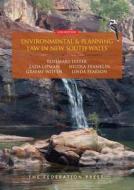 Environmental and Planning Law in New South Wales di Rosemary Lyster edito da Federation Press