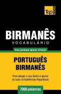 Vocabulário Português-Birmanês - 7000 Palavras Mais Úteis di Andrey Taranov edito da T&P BOOKS