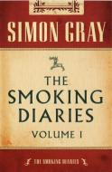 The Smoking Diaries Volume 1 di Simon Gray edito da GRANTA BOOKS