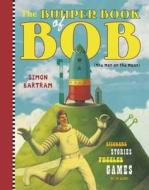 The Bumper Book of Bob di Simon Bartram edito da Templar Publishing