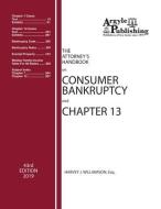 The Attorney's Handbook on Consumer Bankruptcy and Chapter 13 di Harvey J. Williamson edito da LIGHTNING SOURCE INC