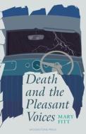 Death And The Pleasant Voices di Mary Fitt edito da Moonstone Press