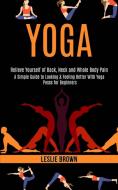 Yoga di Leslie Brown edito da Rob Miles