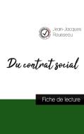 Du contrat social de Jean-Jacques Rousseau (fiche de lecture et analyse complète de l'oeuvre) di Jean-Jacques Rousseau edito da Comprendre la philosophie