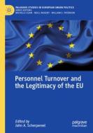 Personnel Turnover and the Legitimacy of the EU edito da Springer International Publishing