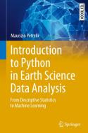 Introduction to Python in Earth Science Data Analysis di Maurizio Petrelli edito da Springer International Publishing