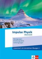 Impulse Physik Oberstufe 1. Arbeitsheft mit interaktiven Übungen edito da Klett Ernst /Schulbuch