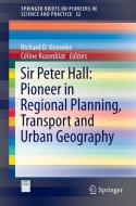 Sir Peter Hall: Pioneer in Regional Planning, Transport and Urban Geography edito da Springer International Publishing