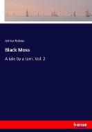 Black Moss di Arthur Robins edito da hansebooks