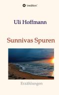 Sunnivas Spuren di Uli Hoffmann edito da tredition