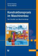 Konstruktionspraxis im Maschinenbau di Gerhard Hoenow, Thomas Meißner edito da Hanser Fachbuchverlag