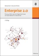 Enterprise 2.0 di Michael Koch, Alexander Richter edito da De Gruyter Oldenbourg