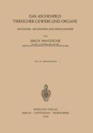 Das Aschenbild Tierischer Gewebe und Organe di Erich Hintzsche edito da Springer Berlin Heidelberg