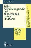 Selbstbestimmungsrecht und Minderheitenschutz in Estland di Carmen Thiele edito da Springer Berlin Heidelberg