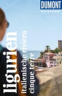 DuMont Reise-Taschenbuch Ligurien, Italienische Riviera, Cinque Terre di Georg Henke, Christoph Hennig edito da Dumont Reise Vlg GmbH + C