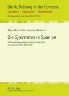 Die Spectators in Spanien di Klaus-Dieter Ertler, Jessica Köhldorfer edito da Lang, Peter GmbH