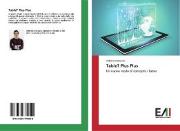 TableT Plus Plus di Gabriele Ciaravolo edito da Edizioni Accademiche Italiane