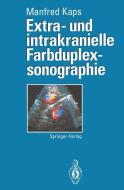 Extra- und intrakranielle Farbduplexsonographie di M. Kaps edito da Springer Berlin Heidelberg