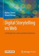 Digital Storytelling im Web di Markus Säwert, Roland Riempp edito da Springer-Verlag GmbH