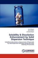 Solubility & Dissolution Enhancement by Solid Dispersion Technique di Amit Bhople, Anup Thakre, Shridhar Bhople edito da LAP Lambert Academic Publishing