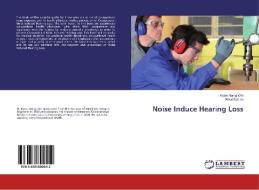 Noise Induce Hearing Loss di Kyaw Naing Win, Rizal Sablee edito da LAP Lambert Academic Publishing