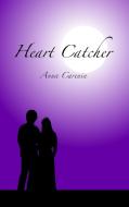 Heart Catcher di Anna Carenin edito da Books on Demand
