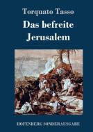 Das befreite Jerusalem di Torquato Tasso edito da Hofenberg
