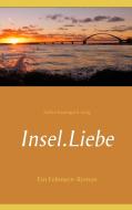 Insel.Liebe di Stefan Baumgarn-Jung edito da Books on Demand