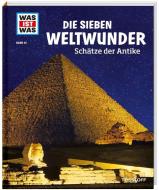 Die sieben Weltwunder. Schätze der Antike di Christine Paxmann edito da Tessloff Verlag