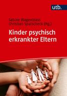 Kinder psychisch erkrankter Eltern edito da UTB GmbH