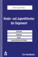 Kinder- und Jugendliteratur der Gegenwart edito da Schneider Verlag GmbH