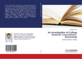 An Investigation of College Students' Covariational Reasonings di Onder Koklu edito da LAP Lambert Academic Publishing