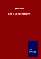 Eine Idee des Doctor Ox di Jules Verne edito da TP Verone Publishing