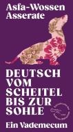 Deutsch vom Scheitel bis zur Sohle di Asfa-Wossen Asserate edito da AB Die Andere Bibliothek