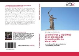 Las mujeres y la política en el proceso de emancipación de Venezuela di María Magdalena Valdivieso Ide edito da EAE