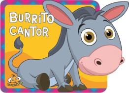 Burrito Cantor di Anabel Jurado edito da URANO PUB INC
