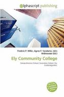 Ely Community College edito da Alphascript Publishing