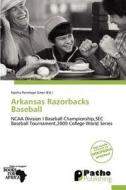 Arkansas Razorbacks Baseball edito da Patho Publishing